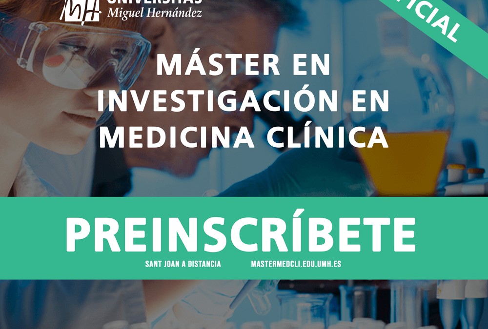 Abierto el plazo de preinscripción al Máster Universitario en Investigación en Medicina Clínica