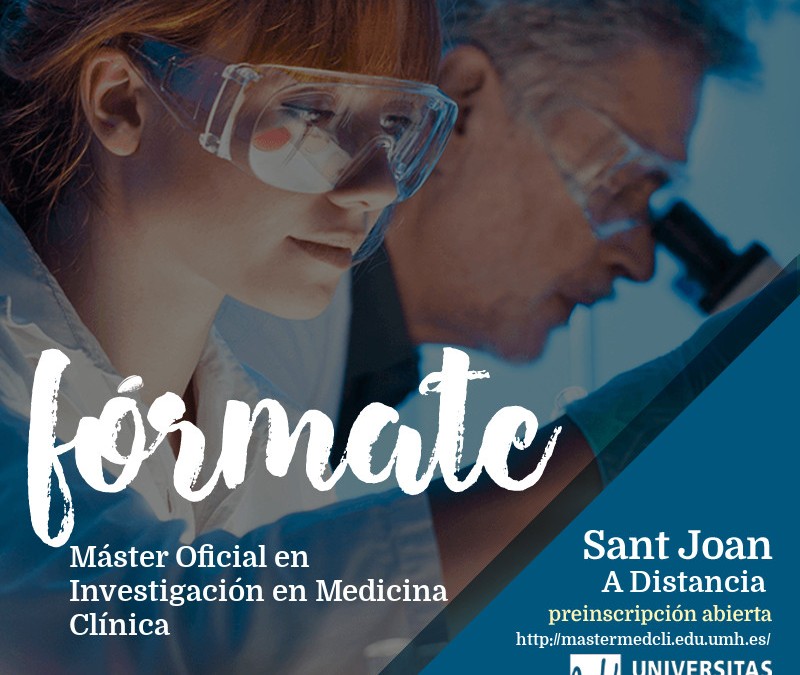 ¿Por qué estudiar el Máster Universitario en Investigación en Medicina Clínica?